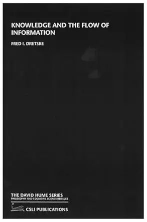 knowledge and the flow of information 1st edition fred i dretske 157586195x, 978-1575861951