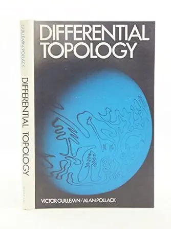differential topology 1st edition v guillemin 0132126052, 978-0132126052