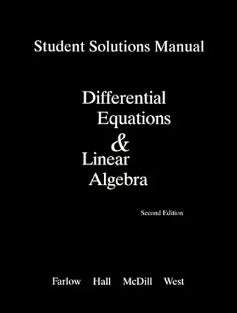 student solutions manual for differential equations and linear algebra 1st edition jerry farlow ,james e hall