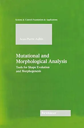 mutational and morphological analysis tools for shape evolution and morphogenesis 1st edition jean pierre