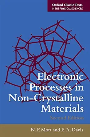 electronic processes in non crystalline materials 1st edition nevill francis mott 0199645337, 978-0199645336