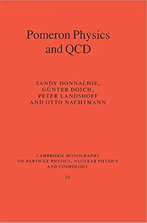 pomeron physics and qcd 1st edition sandy donnachie ,ga 1/4nter dosch ,peter landshoff ,otto nachtmann