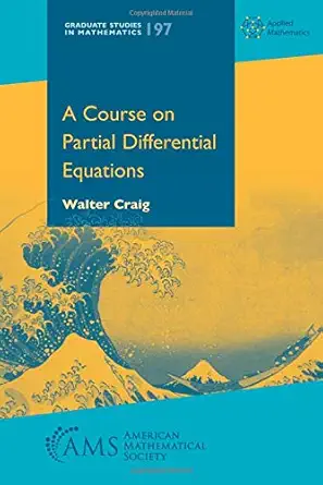 a course on partial differential equations 1st edition walter craig 1470442922, 978-1470442927