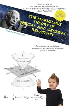 the marvelous theory of special and general relativity 1st edition umberto piacquadio 109123051x,