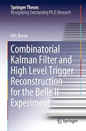combinatorial kalman filter and high level trigger reconstruction for the belle ii experiment 1st edition