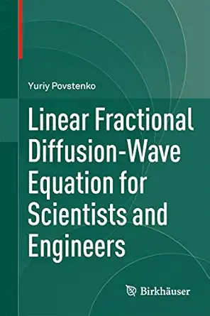 linear fractional diffusion wave equation for scientists and engineers 1st edition yuriy povstenko