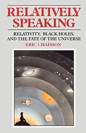 relatively speaking 1st edition eric chaisson ,lola judith chaisson 0393306755, 978-0393306750