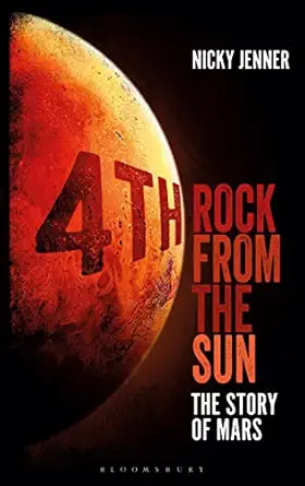4th rock from the sun the story of mars 1st edition nicky jenner 1472922492, 978-1472922496