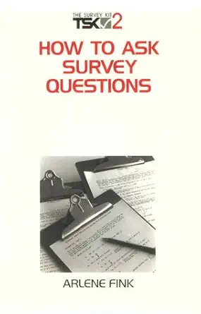 how to ask survey questions 1st edition arlene g fink 0803957459, 978-0803957459