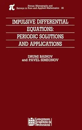 impulsive differential equations periodic solutions and applications 1st edition drumi bainov ,pavel simeonov