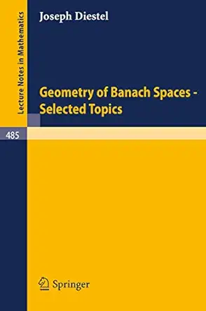 geometry of banach spaces selected topics 1st edition j diestel 3540074023, 978-3540074021