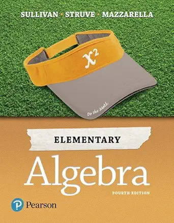 elementary algebra 1st edition michael sullivan iii ,katherine struve ,janet mazzarella 0134566718,