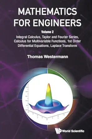 mathematics for engineers volume 2 integral calculus taylor and fourier series calculus for multivariable