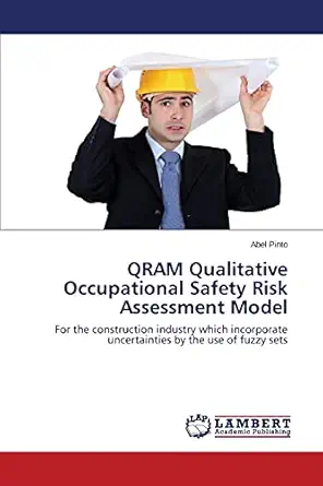 qram qualitative occupational safety risk assessment model for the construction industry which incorporate