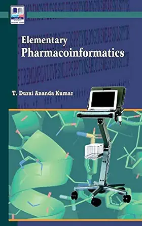 elementary pharmacoinformatics 1st edition t durai ananda kumar 9385433660, 978-9385433665