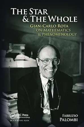 the star and the whole gian carlo rota on mathematics and phenomenology 1st edition fabrizio palombi
