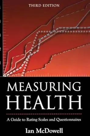 measuring health a guide to rating scales and questionnaires 1st edition ian mcdowell 0195165675,