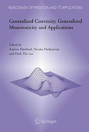 generalized convexity generalized monotonicity and applications proceedings of the 7th international