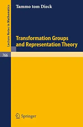 transformation groups and representation theory 1st edition t tom dieck 3540097201, 978-3540097204