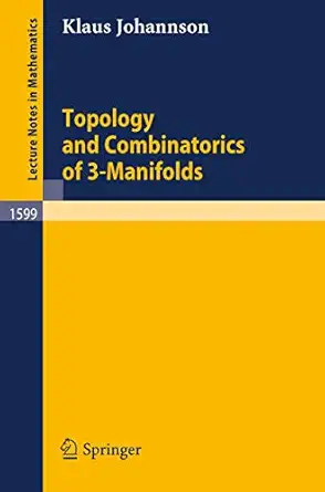 topology and combinatorics of 3 manifolds 1st edition klaus johannson 3540590633, 978-3540590637