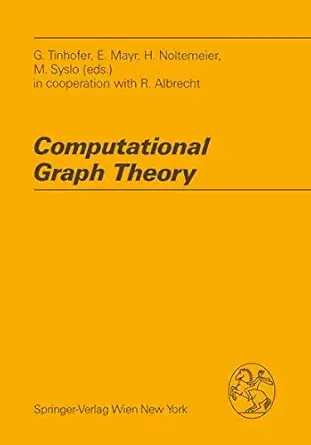 computational graph theory 1st edition gottfried tinhofer ,ernst mayr ,hartmut noltemeier ,maciej m syslo