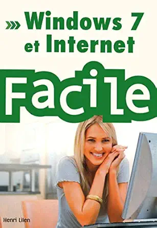 windows 7 et internet facile 1st edition henri lilen 2754016341, 978-2754016346