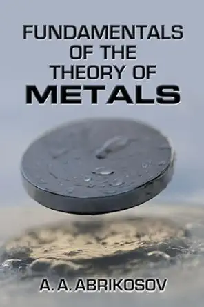 fundamentals of the theory of metals 1st edition a a abrikosov 0486819019, 978-0486819013