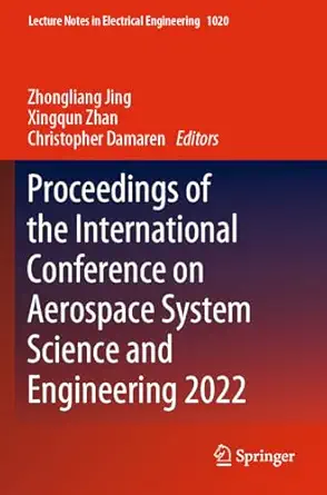 proceedings of the international conference on aerospace system science and engineering 2022 1st edition