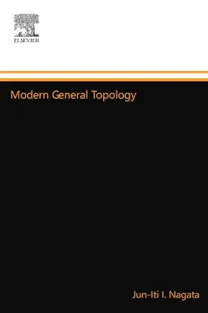 modern general topology 1st edition jun iti i nagata 0444548920, 978-0444548924
