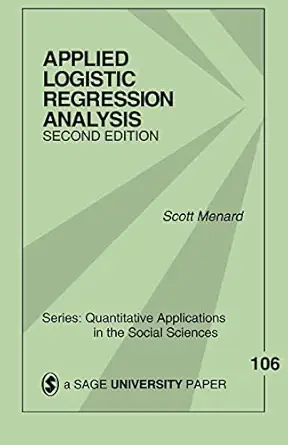 applied logistic regression analysis 1st edition scott menard 0761922083, 978-0761922087