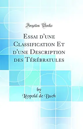 essai dune classification et dune description des tarabratules 1st edition la c opold de buch 0666992835,