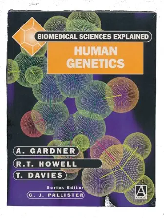 human genetics 1st edition anne gardner ,rodney t howell ,teresa davies 0340763744, 978-0340763742
