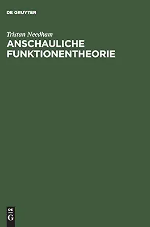 anschauliche funktionentheorie 1st edition tristan needham ,norbert herrmann ,ina paschen 3486245783,