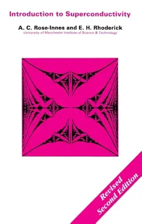 introduction to superconductivity 1st edition a c rose innes 0124054293, 978-0124054295