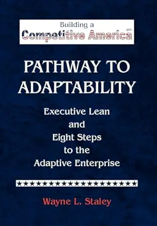 pathway to adaptability 1st edition wayne l staley 1436359406, 978-1436359405