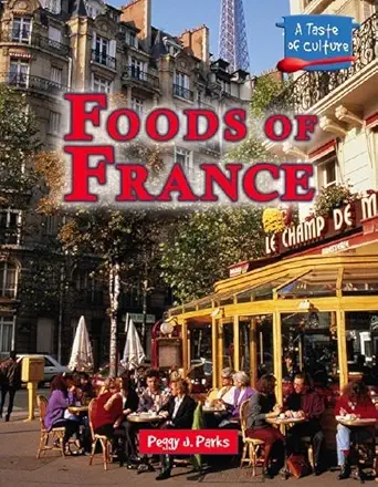 foods of france 1st edition peggy j parks 0737730323, 978-0737730326