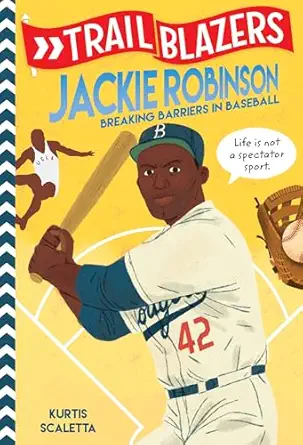 trailblazers jackie robinson breaking barriers in baseball 1st edition kurtis scaletta 0593124049,