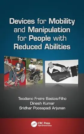 devices for mobility and manipulation for people with reduced abilities 1st edition teodiano bastos filho