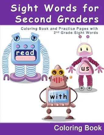 sight words for second graders coloring book and practice pages with 2nd grade sight words a childrens