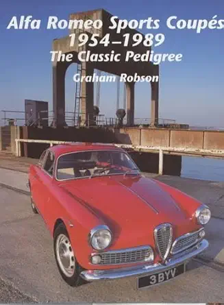 alfa romeo sports coupas 1954 1989 1st edition graham robson 1861265077, 978-1861265074