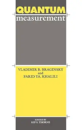 quantum measurement 1st edition vladimir b braginsky ,farid ya khalili ,kip s thorne 052141928x,