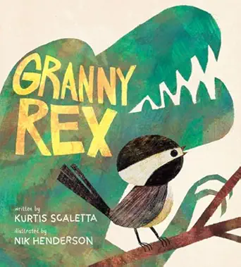 granny rex a picture book 1st edition kurtis scaletta ,nik henderson 1951836669, 978-1951836665