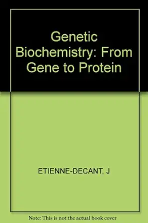 genetic biochemistry from gene to protein 1st edition j etienne decant 0745804381, 978-0745804385