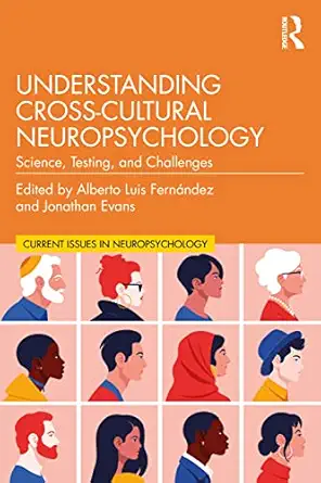 understanding cross cultural neuropsychology science testing and challenges 1st edition alberto luis ferna