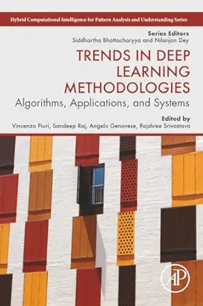 trends in deep learning methodologies algorithms applications and systems 1st edition vincenzo piuri ,sandeep