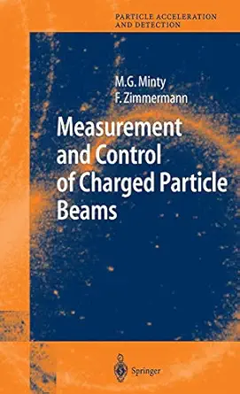 measurement and control of charged particle beams 1st edition michiko g minty ,frank zimmermann 3540441875,