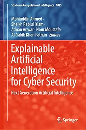 explainable artificial intelligence for cyber security next generation artificial intelligence 1st edition