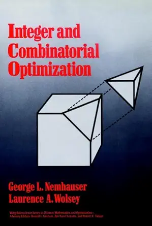integer and combinatorial optimization 1st edition laurence a wolsey ,george l nemhauser 047182819x,
