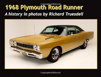 1968 plymouth road runner a rats to riches restoration 1st edition richard truesdell 1479181196,