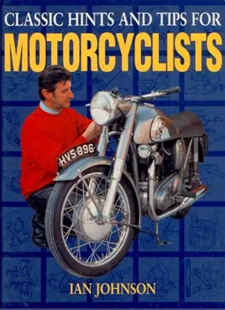 classic hints and tips for motorcyclists 1st edition ian johnson 1852604972, 978-1852604974